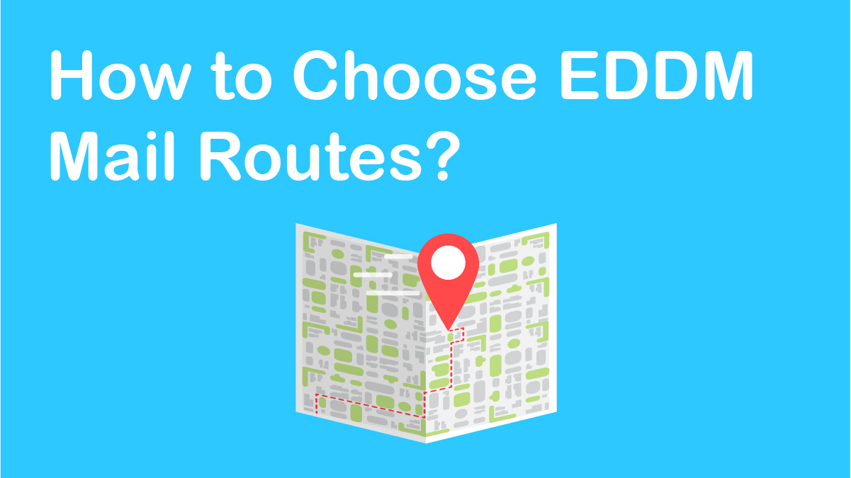 How to Choose EDDM Routes